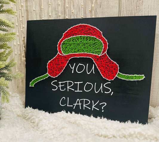 You Serious Clark? string art